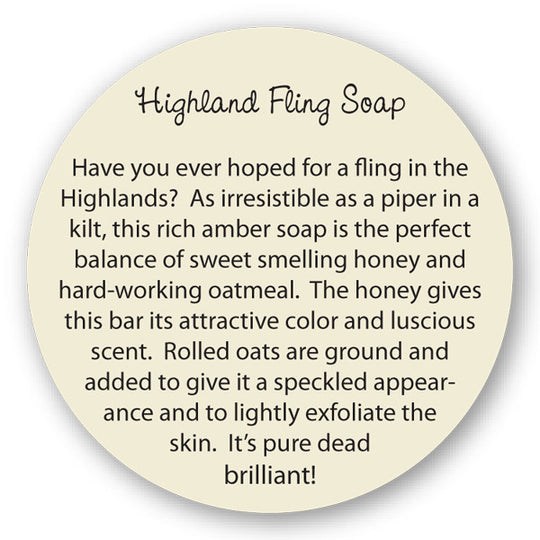 Highland Fling Soap Ever hoped for a fling in the Highlands? As irresistible as a piper in a kilt